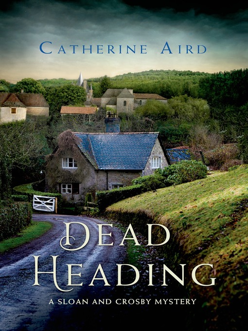 Title details for Dead Heading by Catherine Aird - Wait list
